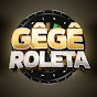 GÊGÊ ROLETA