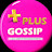 plus gossip