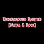 Underground Rarities [Metal & Rock]