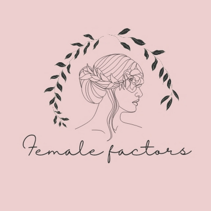 FEMALE FACTORS
