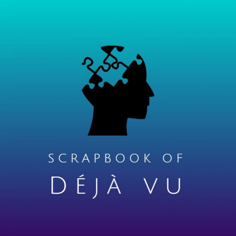 Scrapbook Of Dejavu