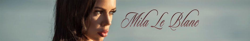 Mila Le Blanc رمز قناة اليوتيوب