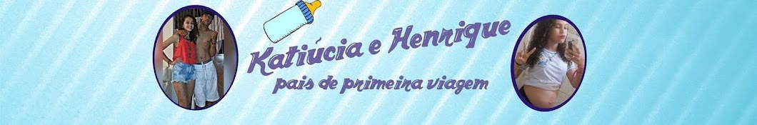 katiucia e Henrique YouTube channel avatar