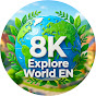 8K Explore World EN Avatar