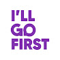 I'll Go First - @IllGoFirst YouTube Profile Photo