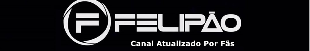 Canal FÃ£s do FelipÃ£o YouTube kanalı avatarı