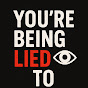 You’re Being Lied To logo