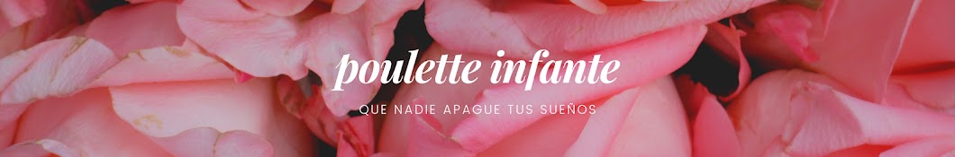 Poulette Infante यूट्यूब चैनल अवतार