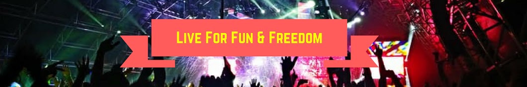Live for Fun & Freedom Avatar canale YouTube 
