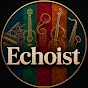 Echoist Music