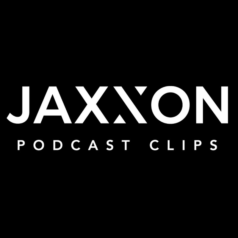 JAXXON Podcast Clips