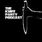 amelLMbrIvQ-channel-avatar-The Knife Party Podcast