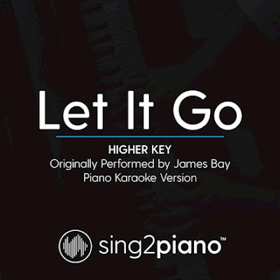 Let It Go - James Bay (Higher Key Piano karaoke demo) - YouTube