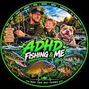 ADHD, Fishing & Me