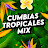 Cumbias Tropicales Mixx