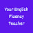 Your English Fluency Teacher