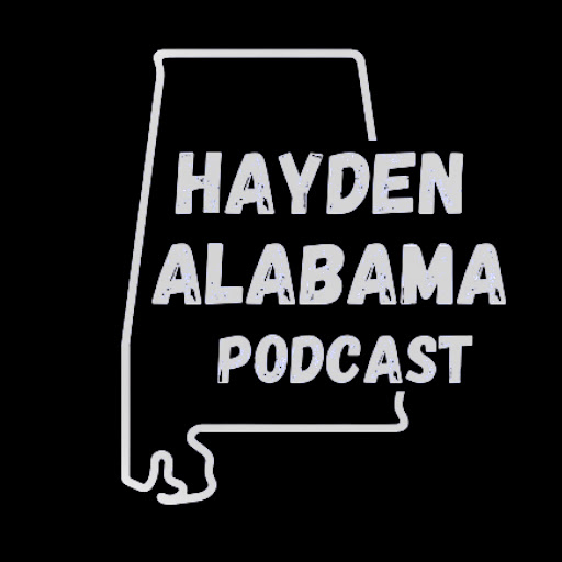 Hayden Alabama Podcast