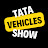 Tata Vehicles Show