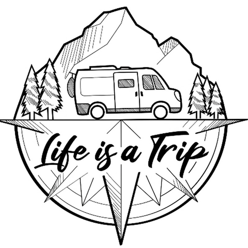 LIFE IS A TRIP