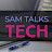 Sam Talks Tech