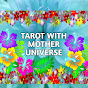 Tarot with mother universe