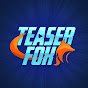 Teaser Fox