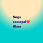 Suga samayal illam
