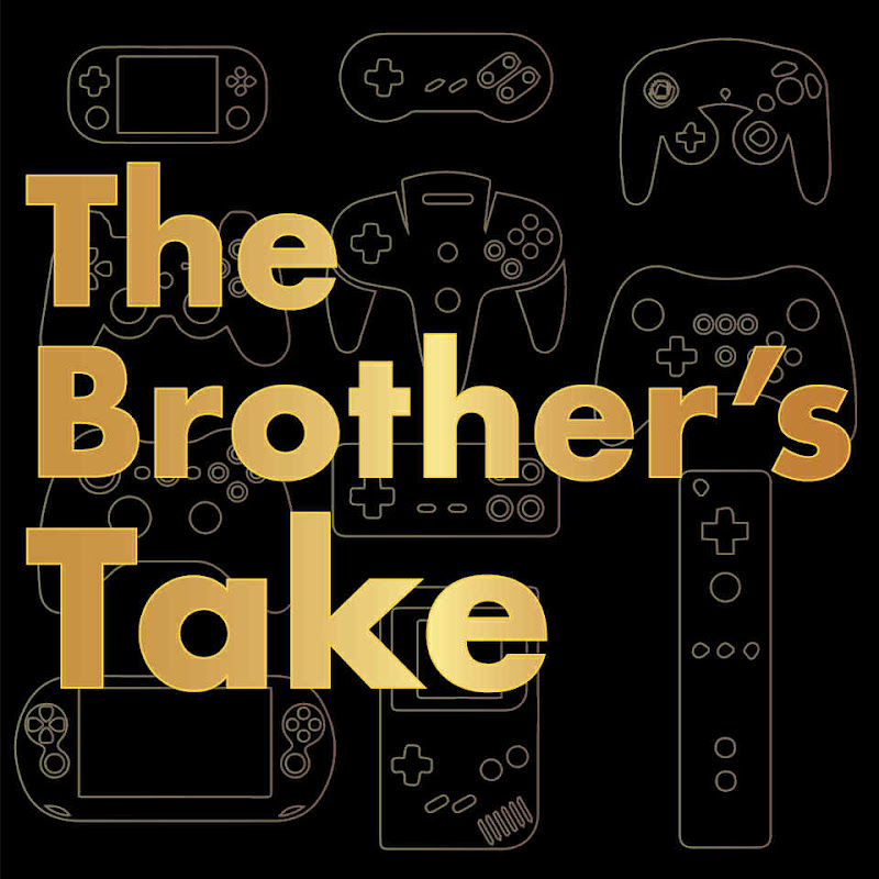The Brothers' Take