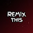 Remix This