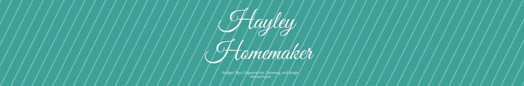 Hayley Homemaker YouTube channel avatar