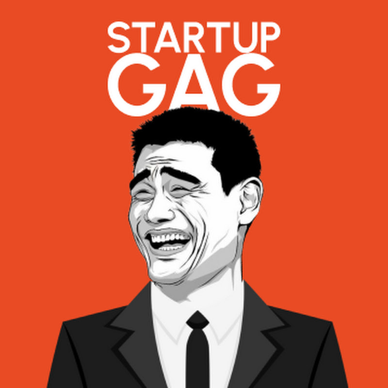 Startup Gag