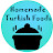 Homemade Turkish Foods