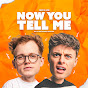 Now You Tell Me Podcast logo