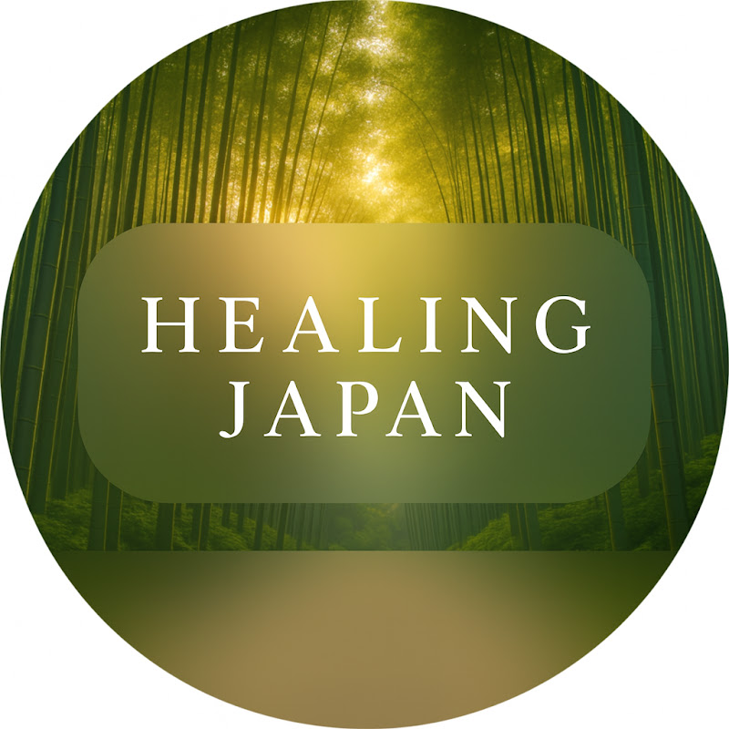 Healing Japan YouTubeチャンネル画像