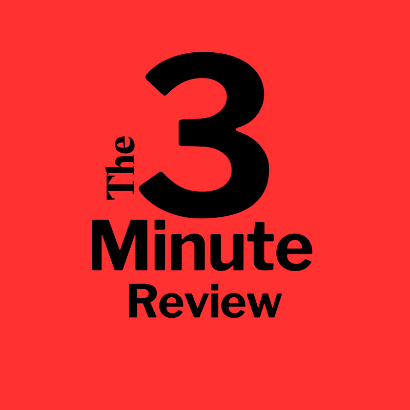 The 3-Minute Review
