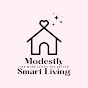 Modestly Smart Living-The More is Not the Better!! logo