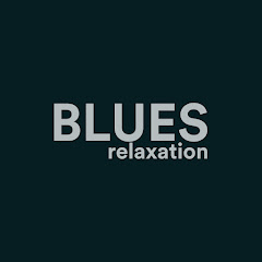 Blues Relaxation