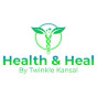 Health and Heal by Twinkle Kansal logo