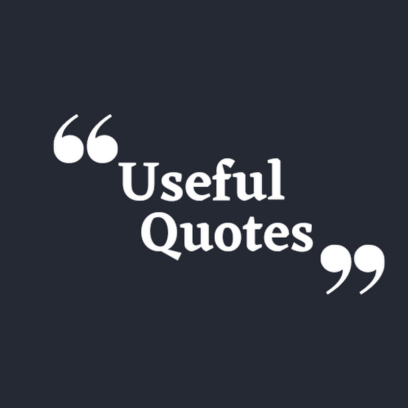 Useful Quotes