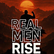 Real Men Rise