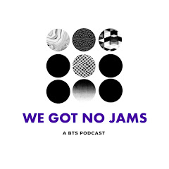 We Got No Jams