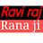 Ravi raj Rana ji