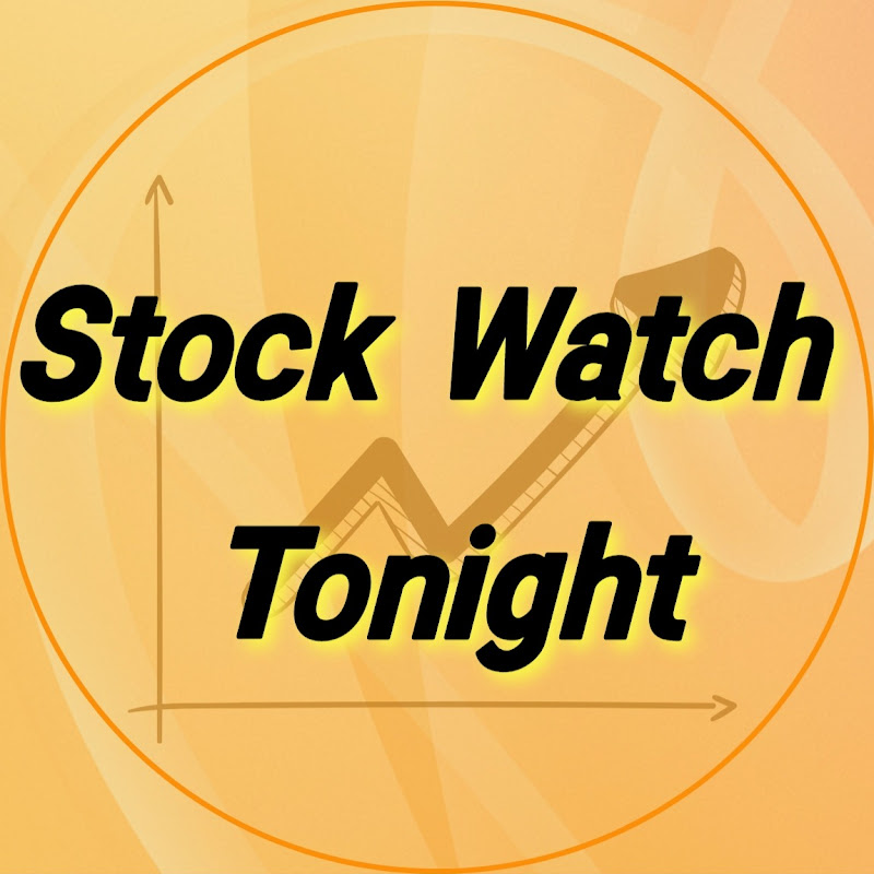 Stock Watch Tonight