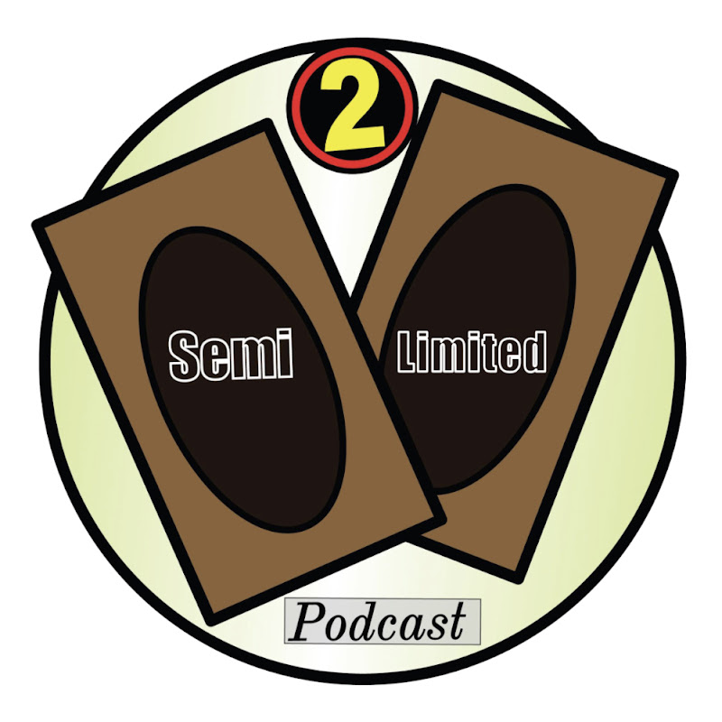 Semi-Limited Podcast