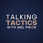 Talking Tactics with Mel Pikos logo