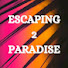 nKFeZr-4iYw-channel-avatar-Escaping 2 Paradise 