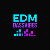 EDM BASSVIBES