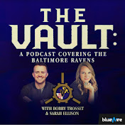 The Vault: A Podcast Covering the Baltimore Ravens
