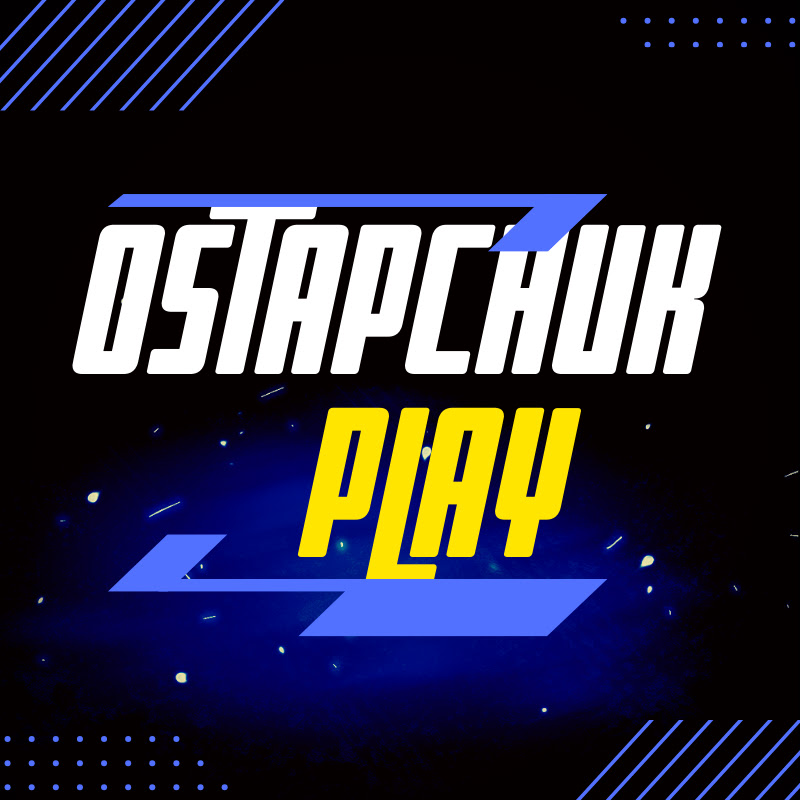 Ostapchuk Play - LIVE Проходження ігор українською