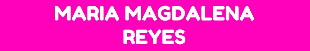 Maria Magdalena Reyes Avatar de chaîne YouTube
